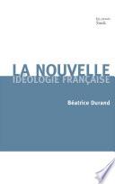 La nouvelle idéologie française
