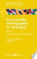 La nouvelle orthographe en pratique - tome 2