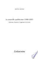 La nouvelle québécoise, 1980-1995