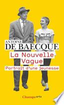 La Nouvelle Vague. Portrait d'une Jeunesse