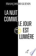 La nuit comme le jour est lumière - Avec Julien Green