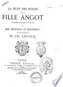La nuit des noces de la fille Angot vaudeville en un acte de MM. Monreal et Blondeau