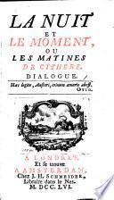 La nuit et le moment