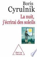 La nuit, j'écrirai des soleils