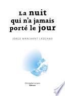 La nuit qui n'a jamais porté le jour