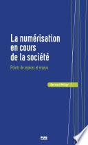 La numérisation en cours de la société