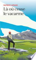 Là où cesse le vacarme