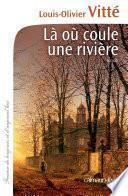 Là où coule une rivière