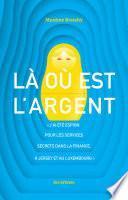 Là où est l'argent