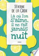 Là où l'on s'aime, il ne fait jamais nuit