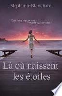 Là où naissent les étoiles