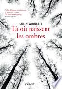 Là où naissent les ombres