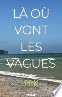 Là où vont les vagues