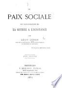 La Paix Sociale, ou continuation de la guerre à l'ignorance