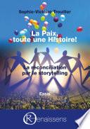 La Paix, toute une histoire !