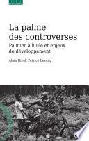 La palme des controverses