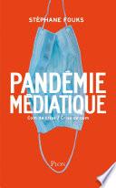 La pandémie médiatique