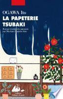 La Papeterie Tsubaki
