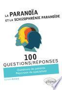 La Paranoïa et la Schizophrénie paranoïde