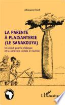 La parenté à plaisanterie (le sanakouya)