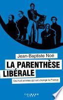 La Parenthèse libérale