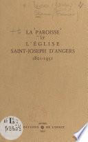 Livre La paroisse et l'église Saint-Joseph d'Angers, 1801-1951