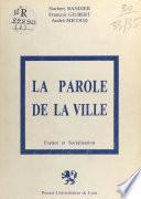 La Parole de la ville