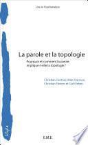 La parole et la topologie