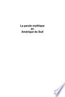 La parole mythique en Amérique du Sud