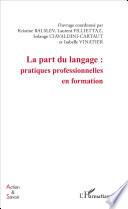La part du langage : pratiques professionnelles en formation