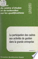 La participation des cadres aux activités de gestion dans la grande entreprise