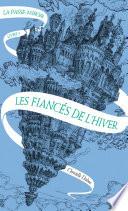 La Passe-miroir (Livre 1) - Les Fiancés de l'hiver