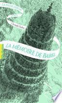 La Passe-miroir (Livre 3) - La Mémoire de Babel
