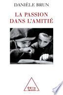 La Passion dans l'amitié