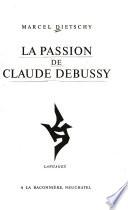 La passion de Claude Debussy