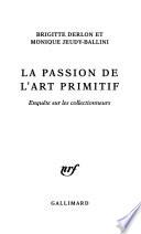 La passion de l'art primitif