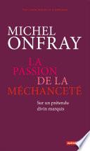 La passion de la méchanceté. Sur un prétendu divin marquis