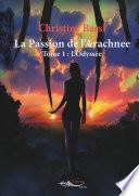 La passion de l’arachnée - Tome 1