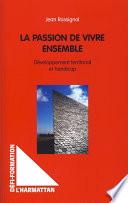 La passion de vivre ensemble