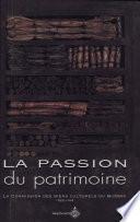 La passion du patrimoine