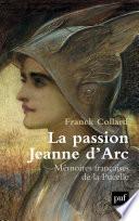 La passion Jeanne d'Arc