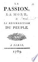 La passion, la mort, et la résurrection du peuple