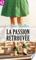 La passion retrouvée