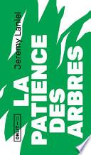 La patience des arbres