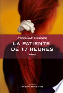 La patiente de 17 heures