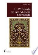 La pâtisserie de grand-mère Sherazade