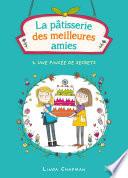 La pâtisserie des meilleures amies 2 - Une pincée de secrets