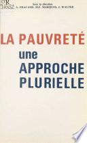 La pauvreté : une approche plurielle