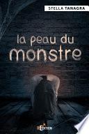 La peau du monstre
