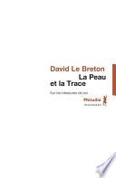 La Peau et la Trace : Sur les blessures de soi